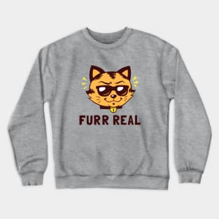 Furr Real Crewneck Sweatshirt